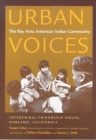 Urban Voices : The Bay Area American Indian Community - Book