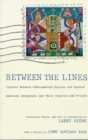 Between the Lines : Letters Between Undocumented Mexican and Central American Immigrants and Their Families and Friends - Book