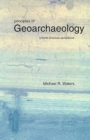 Principles of Geoarchaeology : A North American Perspective - Book