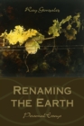 Renaming the Earth : Personal Essays - Book