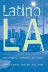 Latino Los Angeles : Transformations, Communities, and Activism - Book