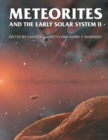 Meteorites and the Early Solar System II - Book