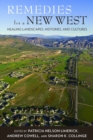 Remedies for a New West : Healing Landscapes, Histories, and Cultures - Book