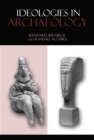 Ideologies in Archaeology - Book