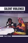 Silent Violence : Global Health, Malaria, and Child Survival in Tanzania - Book