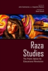 Raza Studies : The Public Option for Educational Revolution - Book