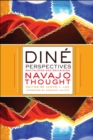 Dine Perspectives : Revitalizing and Reclaiming Navajo Thought - Book
