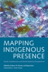 Mapping Indigenous Presence : North Scandinavian and North American Perspectives - Book