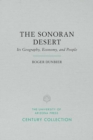 The Sonoran Desert : Its Geography, Economy, and People - Book