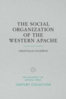 The Social Organization of the Western Apache - Book