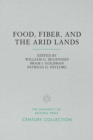 Food, Fiber, and the Arid Lands - Book