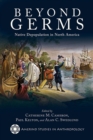 Beyond Germs : Native Depopulation in North America - Book