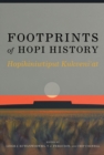 Footprints of Hopi History : Hopihiniwtiput Kukveni'at - Book