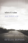 When It Rains : Tohono O'odham and Pima Poetry - Book