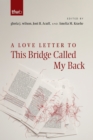 A Love Letter to This Bridge Called My Back - Book