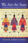 We Are the Stars : Colonizing and Decolonizing the Oceti Sakowin Literary Tradition - eBook
