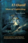 El Q'anil : Man of Lightning - Montejo Victor Montejo