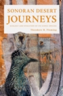 Sonoran Desert Journeys : Ecology and Evolution of Its Iconic Species - Book