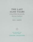 The Last 10,000 Years : A Fossil Pollen Record of the American Southwest - eBook