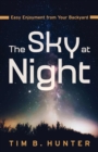 The Sky at Night : Easy Enjoyment from Your Backyard - Book