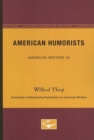 American Humorists - American Writers 42 : University of Minnesota Pamphlets on American Writers - Book