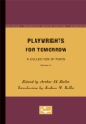 Playwrights for Tomorrow : A Collection of Plays, Volume 1 - Book