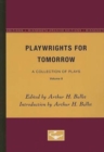 Playwrights for Tomorrow : A Collection of Plays, Volume 8 - Book