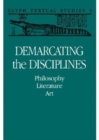 Demarcating the Disciplines : Philosophy, Literature, Art - Book