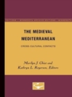 The Medieval Mediterranean : Cross-Cultural Contacts - Book