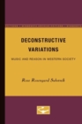 Deconstructive Variations : Music and Reason in Western Society - Book