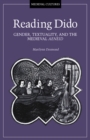 Reading Dido : Gender, Textuality, and the Medieval Aeneid - Book