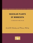 Vascular Plants of Minnesota : A Checklist and Atlas - Book