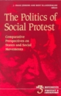 The Politics of Social Protest : Comparative Perspectives on States and Social Movements - Book