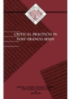 Critical Practices in Post-Franco Spain - Book