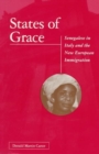 States of Grace : Senegalese in Italy and the New European Immigration - Book