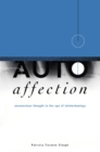 Autoaffection : Unconscious Thought in the Age of Technology - Book