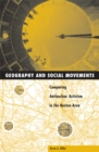 Geography And Social Movement : Comparing Antinuclear Activism in the Boston Area - Book