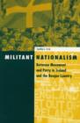 Militant Nationalism : Between Movement and Party in Ireland and the Basque Country - Book