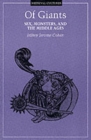 Of Giants : Sex, Monsters, And The Middle Ages - Book