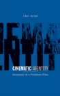 Cinematic Identity : Anatomy of a Problem Film - Book