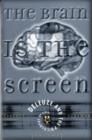 Brain Is The Screen : Deleuze and the Philosophy of Cinema - Book