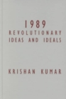 1989 : Revolutionary Ideas and Ideals - Book