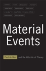 Material Events : Paul de Man and the Afterlife of Theory - Book