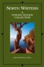 North Writers I : A Strong Woods Collection - Book