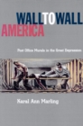 Wall To Wall America : Post Office Murals in the Great Depression - Book