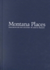 Montana Places : Exploring Big Sky Country - Book