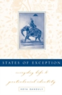 States Of Exception : Everyday Life and Postcolonial Identity - Book