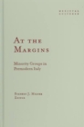 At the Margins : Minority Groups in Premodern Italy - Book