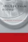 Thicker Than Blood : How Racial Statistics Lie - Book