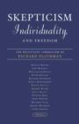 Skepticism, Individuality, and Freedom : The Reluctant Liberalism Of Richard Flathman - Book